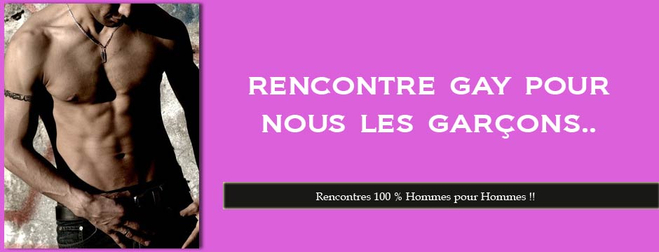 rencontre 100% homme pour homme
